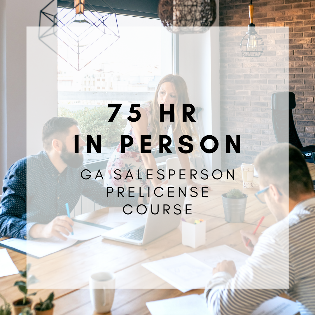 NEW CAREER (75-HR GA Salesperson Prelicense) IN-PERSON