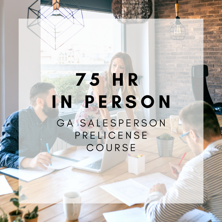 NEW CAREER (75HR GA Salesperson Prelicense) INPERSON Shavon School